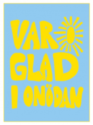 Vykort a6 glad i onödan blå/gul